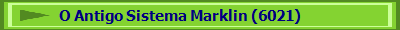   O Antigo Sistema Marklin (6021)